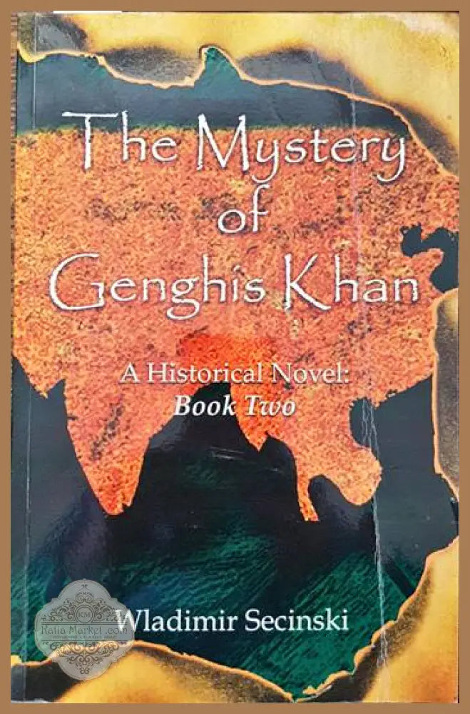 The mistery of Genghis Khan. Book 2 - Wladimir Secinski - Книги
