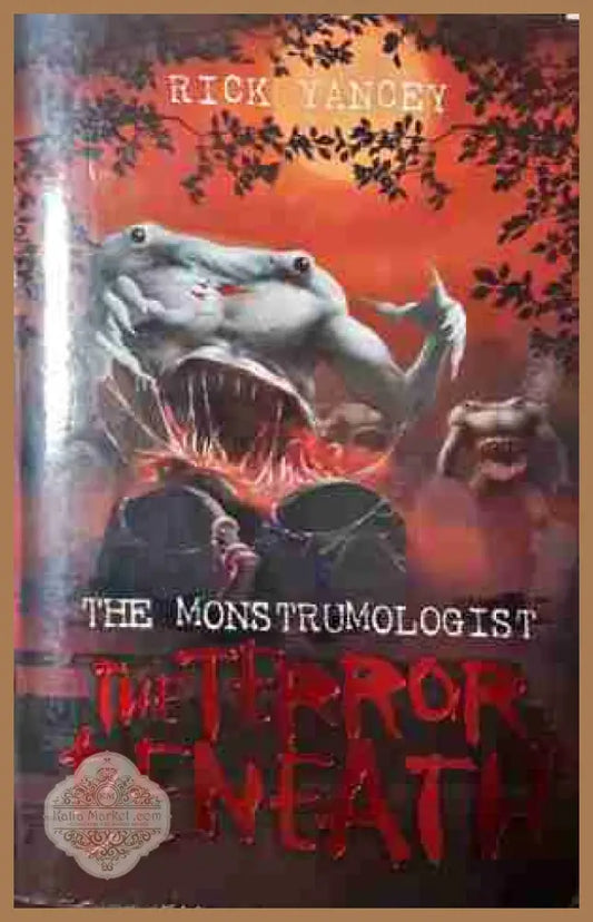The Monstrumologist: The Terror Beneath - Rick Yancey