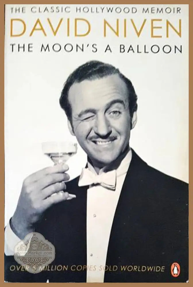 The Moon’s a Balloon: The Guardian’s Number One Hollywood Autobiography - David Niven - Книги