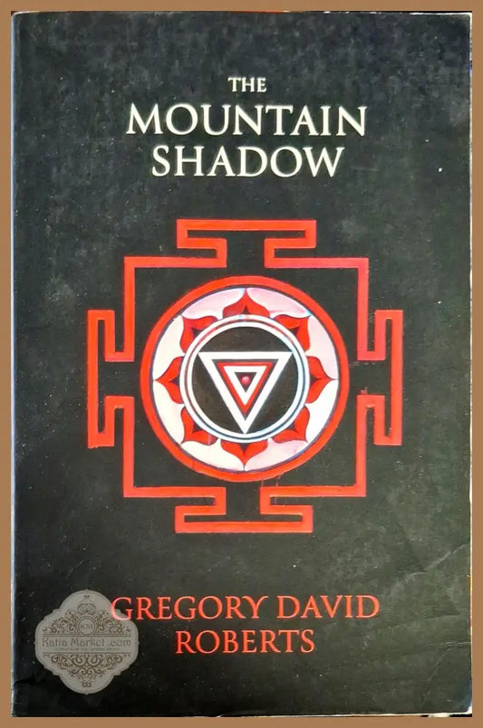 The Mountain Shadow - Gregory David Roberts - Книги