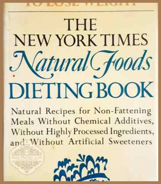 The New York Times. Natural Foods - Yvonne Young Tarr - Книги