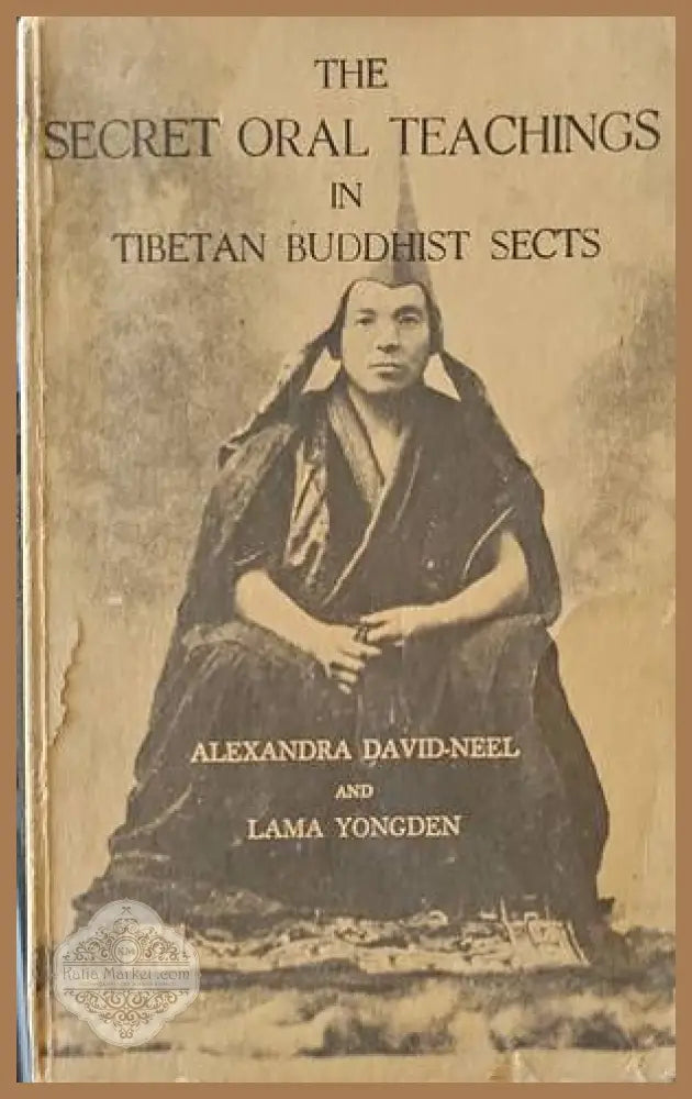 The Oral teackings in tibetan buddhist sectis - Alexandra David-Neel Lama Yongden - Книги