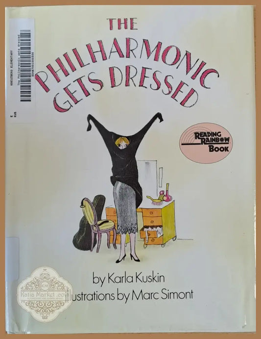 The Philharmonic Gets Dressed - Karla Kuskin - Книги