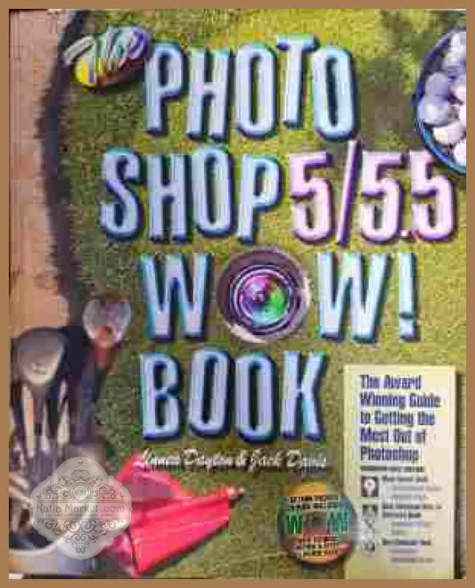 The Photoshop 5/5.5 Wow! Book