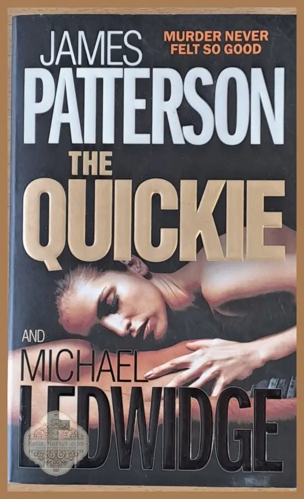 The Quickie - James Patterson and Michael Ledwidge - Книги