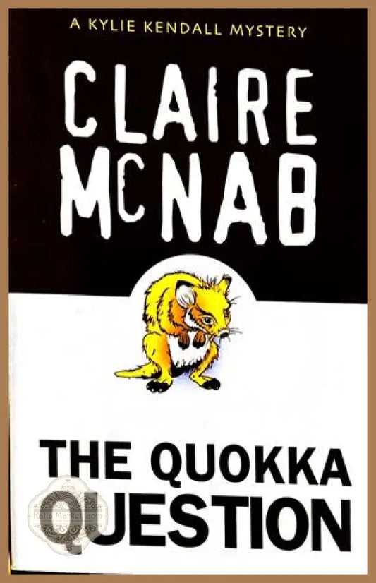 The Quokka Question - Claire McNab