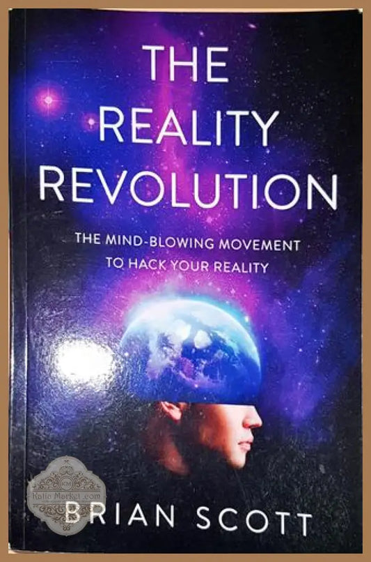 The Reality Revolution - Brian Scott - Книга