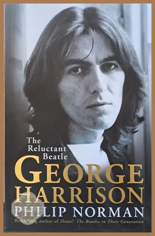 The Reluctant Beatle George Harrison - Philip Norman - Книги