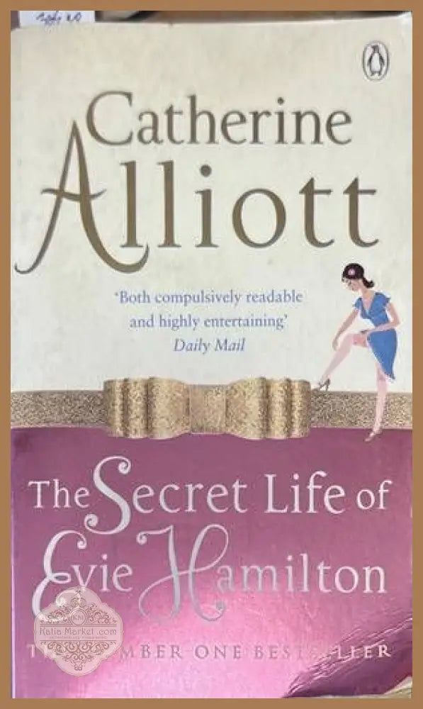 The secret life of Evie Hamilton - Catherine Alliott - Книги