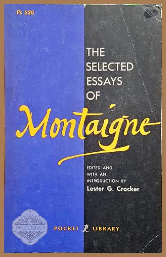 The Selected Essays Of Montaigne - Montaigne - Книги