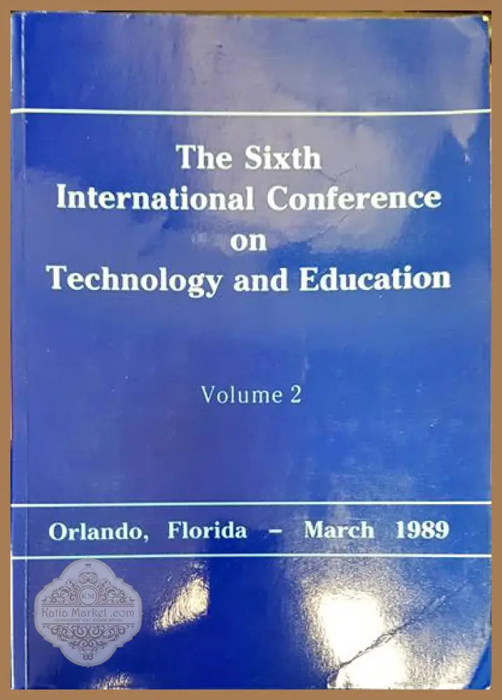 The sixth international conference on technology and education. Volume 2 - Авторски колектив Ernst and Young - Книги