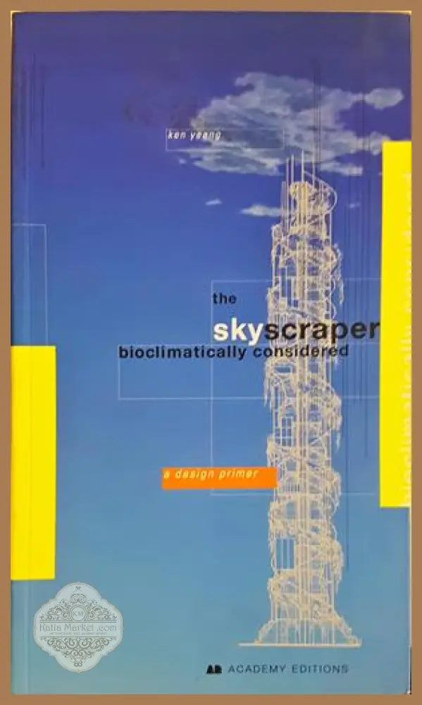 The skyscraper bioclimatically considered - корица