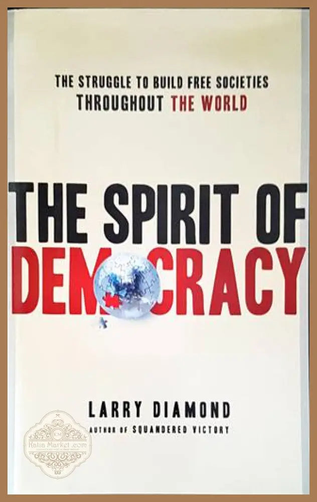 The spirit of democracy - Larry Diamond - Книги