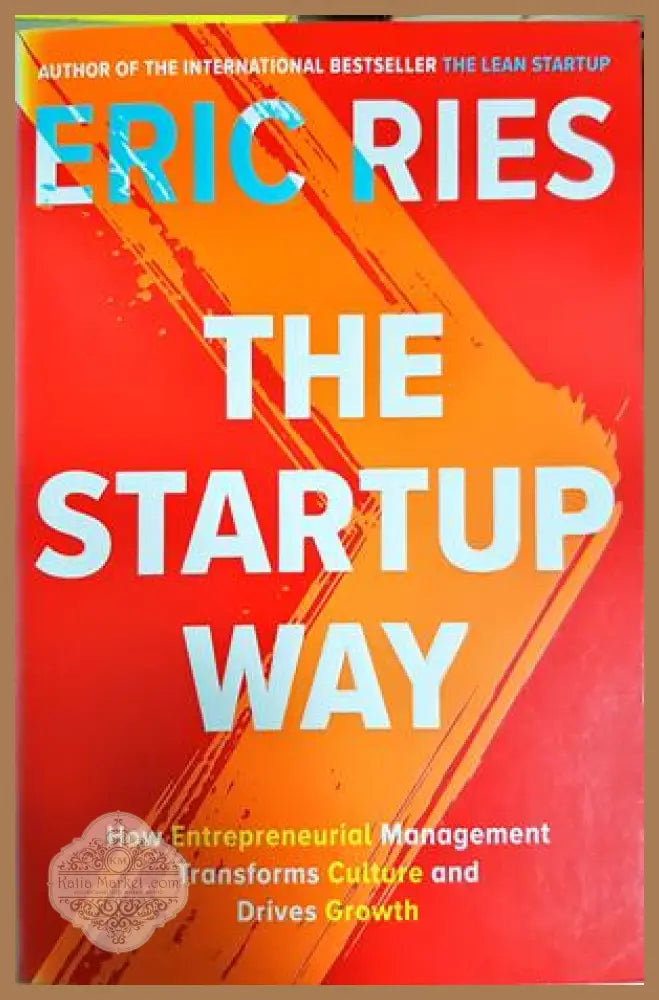 The Startup Way - Eric Ries