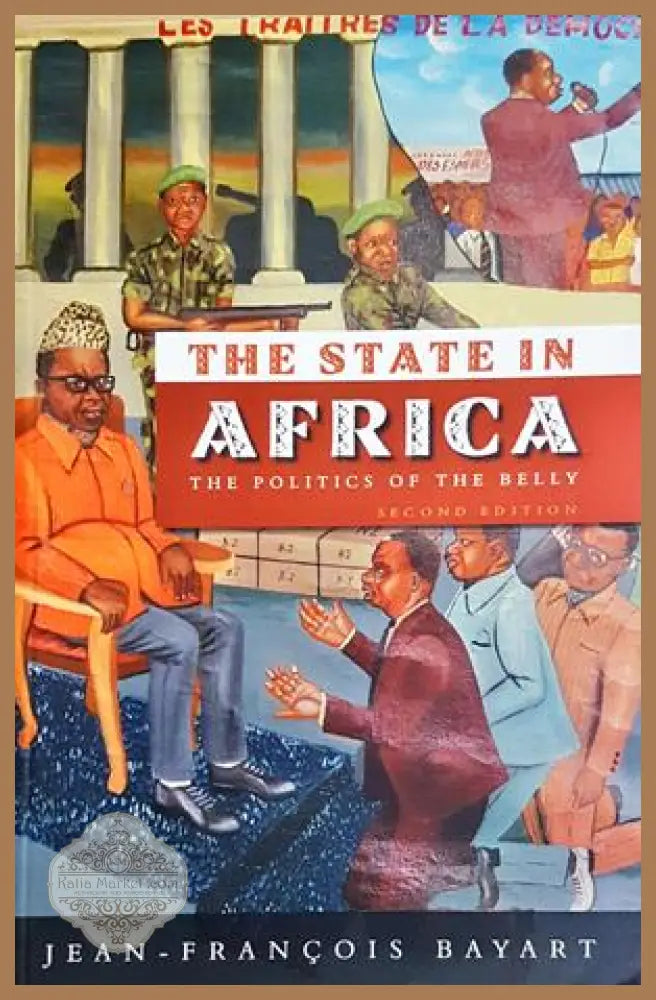 The State in Africa: The Politics of the Belly - Jean-François Bayart - cover