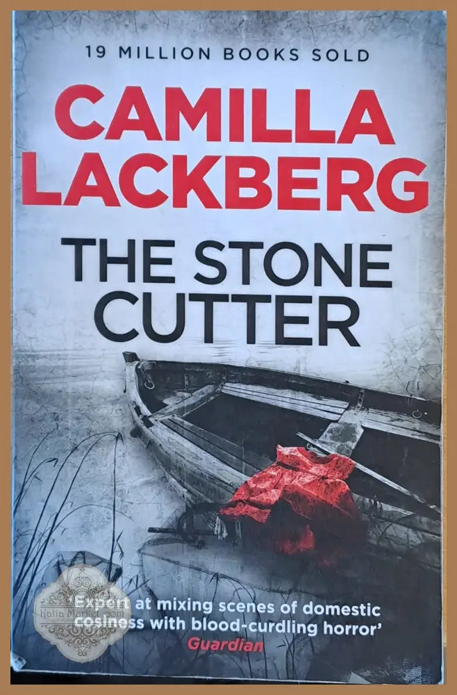 The Stone Cutter - Camilla Lackberg - Книги