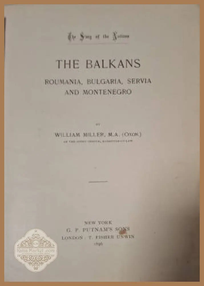 The Story of the Nations. The Balkans - William Miller - Книга