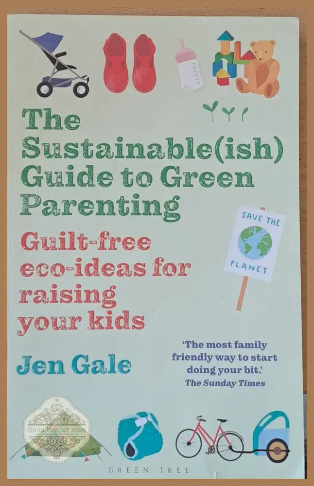 The Sustainable Guide to Green Parenting - Jen Gale - Книги