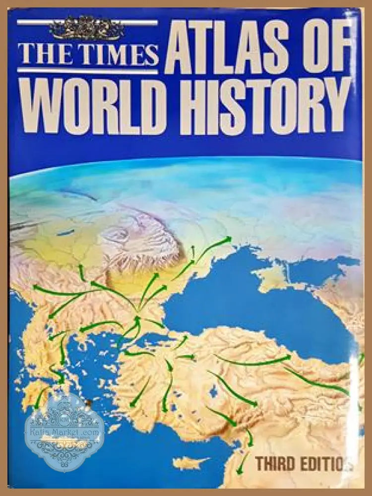 The Times Atlas of World History - Geoffrey Barraclough