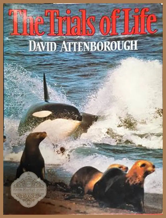 The Trials of Life - David Attenborough - Книга