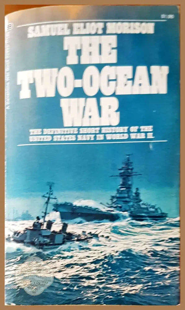 The two ocean war - Samuel Eliot Morison - Книги