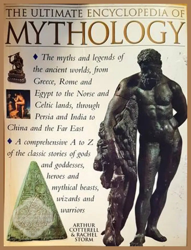 The Ultimate Encyclopedia of Mythology - Arthur Cotterell - Книги