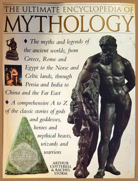 The Ultimate Encyclopedia of Mythology - Arthur Cotterell - Книги