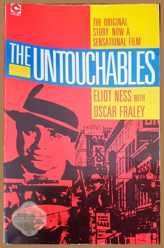 The untouchables - Eliot Ness - Книги