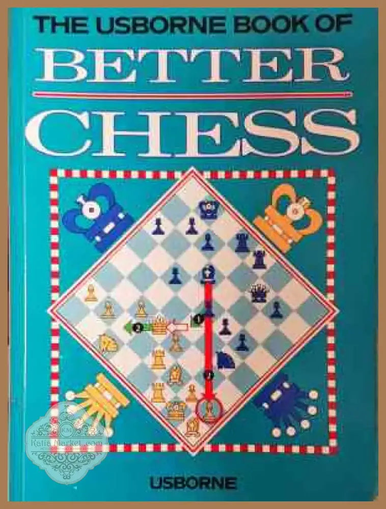 The Usborne Book of Better Chess (1080) - Книга