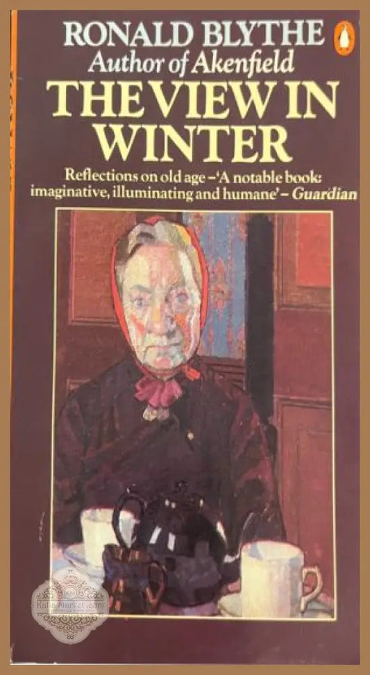 Корица на The View in Winter: Reflections on Old Age от Ronald Blythe