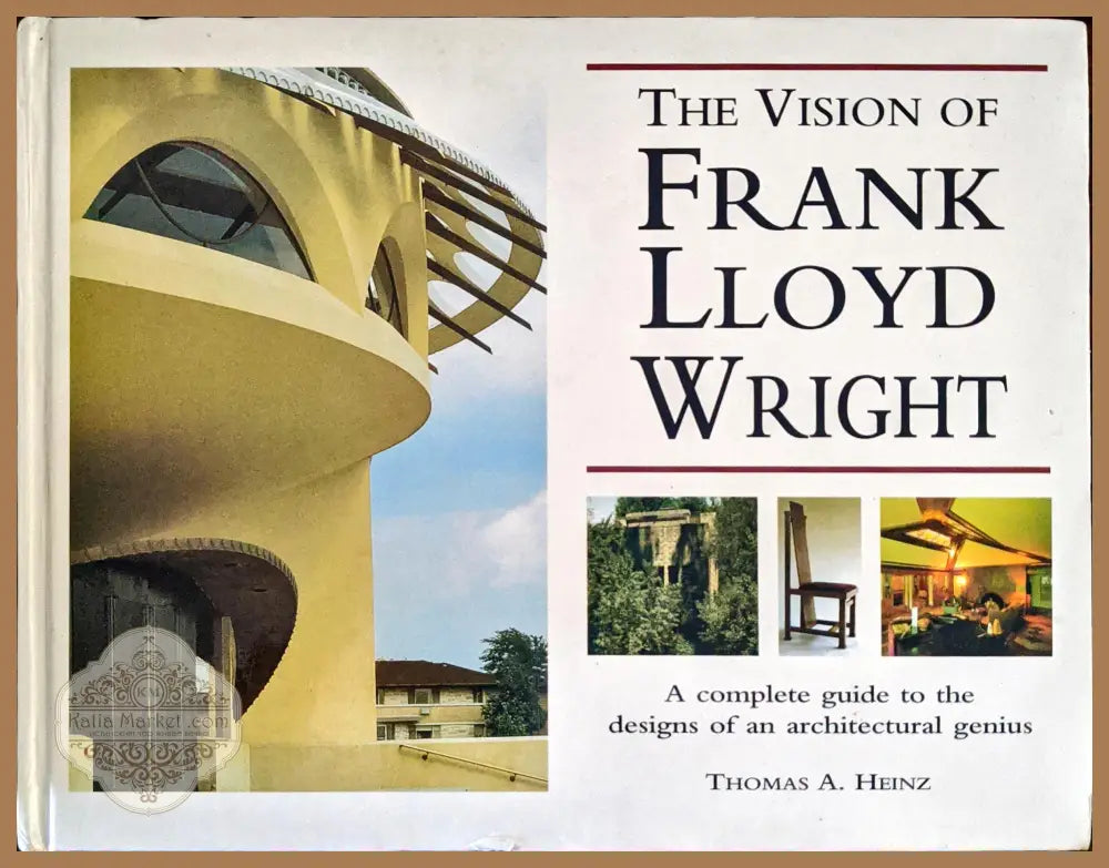The Vision of Frank Lloyd Wright - Thomas A. Heinz - Книги
