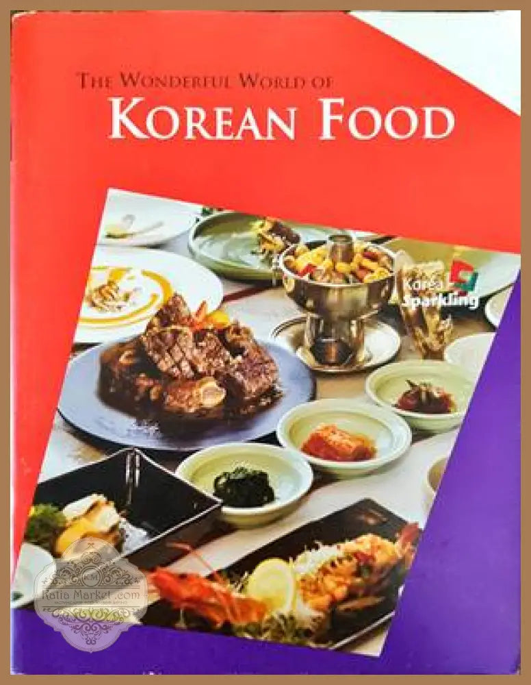The wonderful world of Korean food - Колектив - Книги