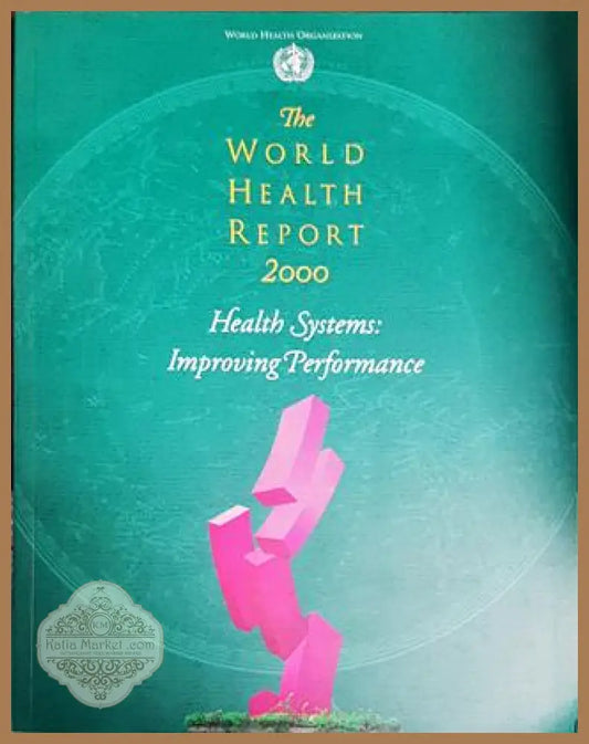 The World Health Report 2000 - Колектив - Книги