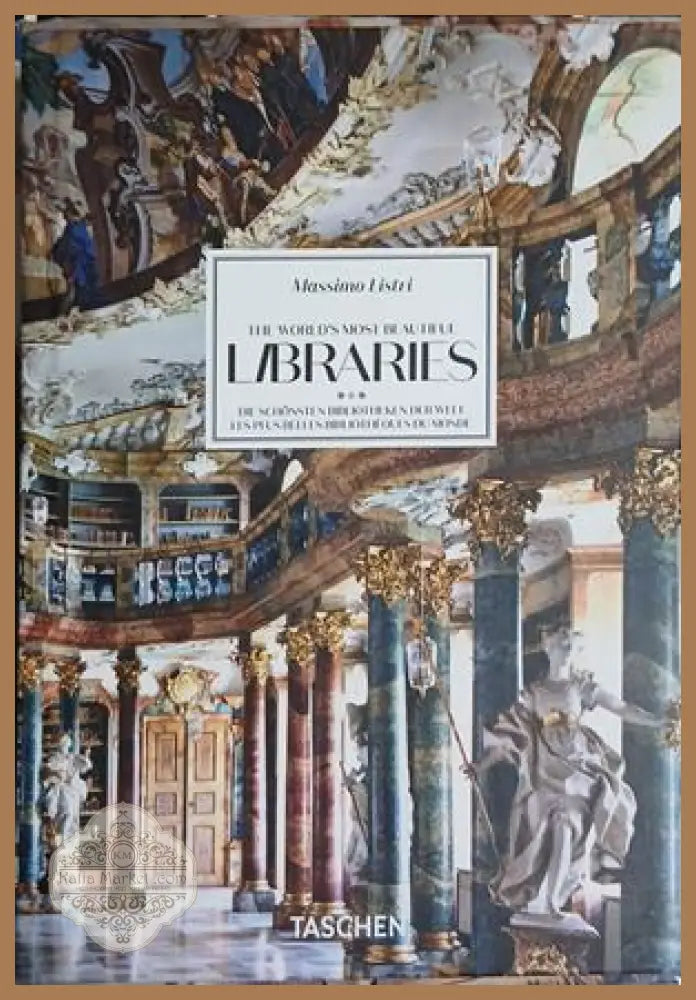 The World's Most Beautiful Libraries - Massimo Listri | Taschen
