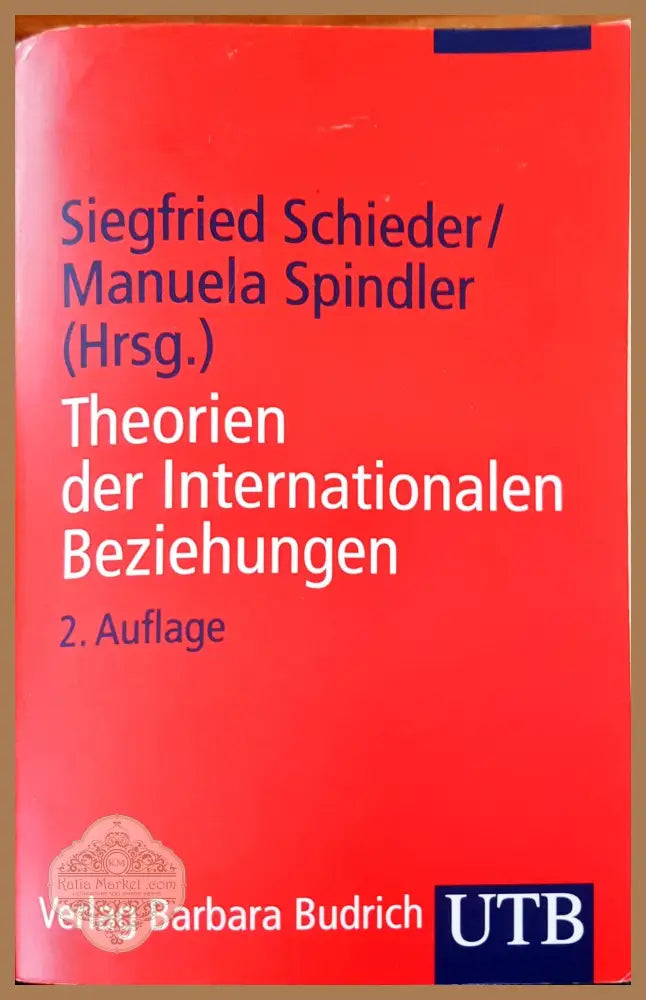 Theorien der internationalen beziehungen - Siegfried Schieder and Manuela Spindler - Книги