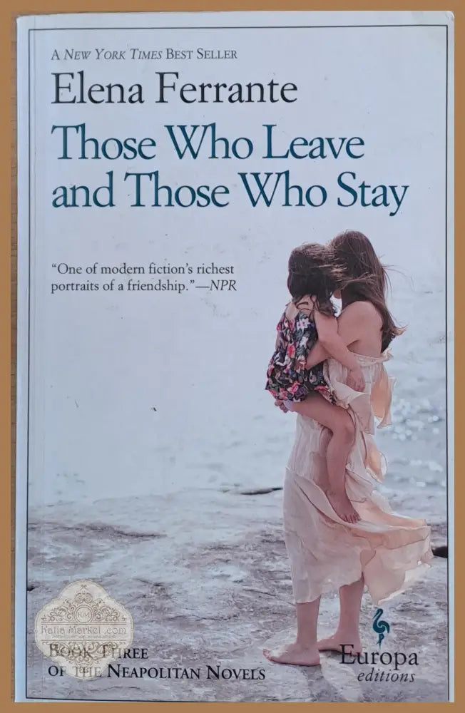 Those Who Leave and Those Who Stay - Elena Ferrante - Книги