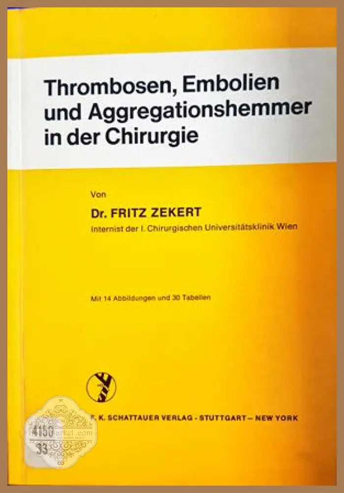 Thrombosen, Embolien und Aggregationshemmer in der Chirurgie - корица