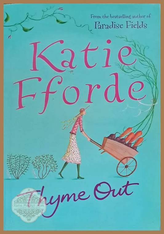 Thyme out - Katie Fforde - Книги