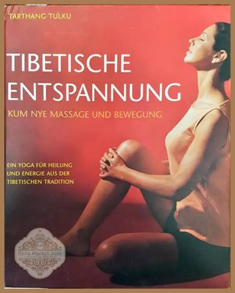 Tibetische Entschpannung - Tarthang Tulku - Книги