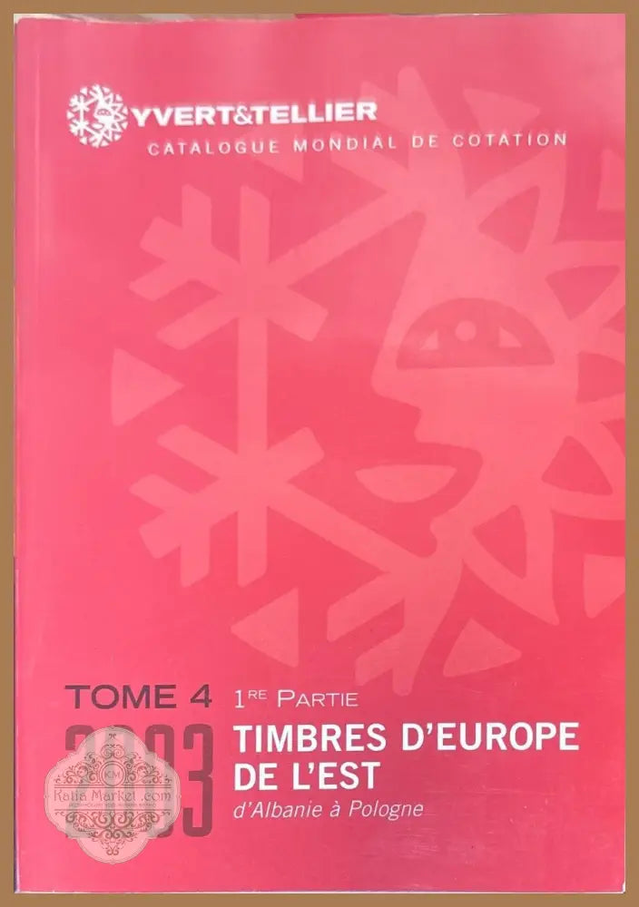 Timbres D’europe de L’est. Tome 4 - Yvert & Tellier - Книги