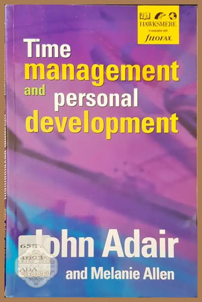 Time management and personal development - John Adair - Книги