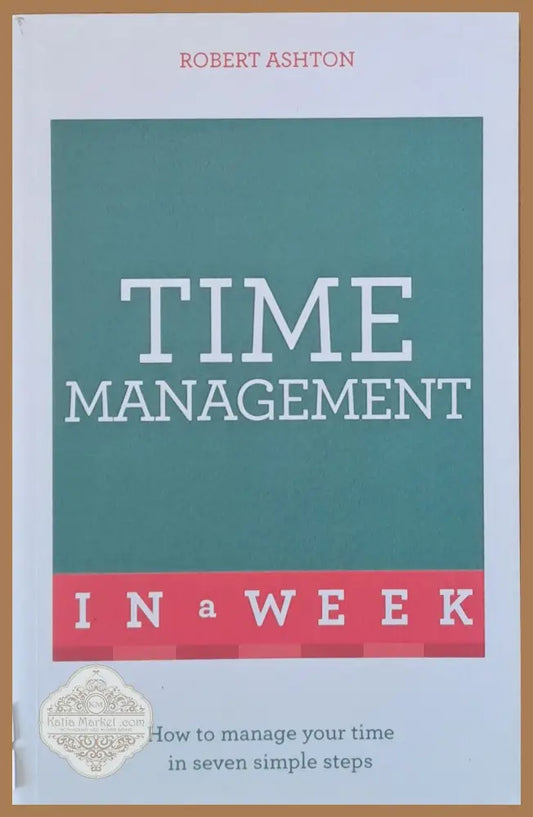 Time management - Robert Ashton - Книги