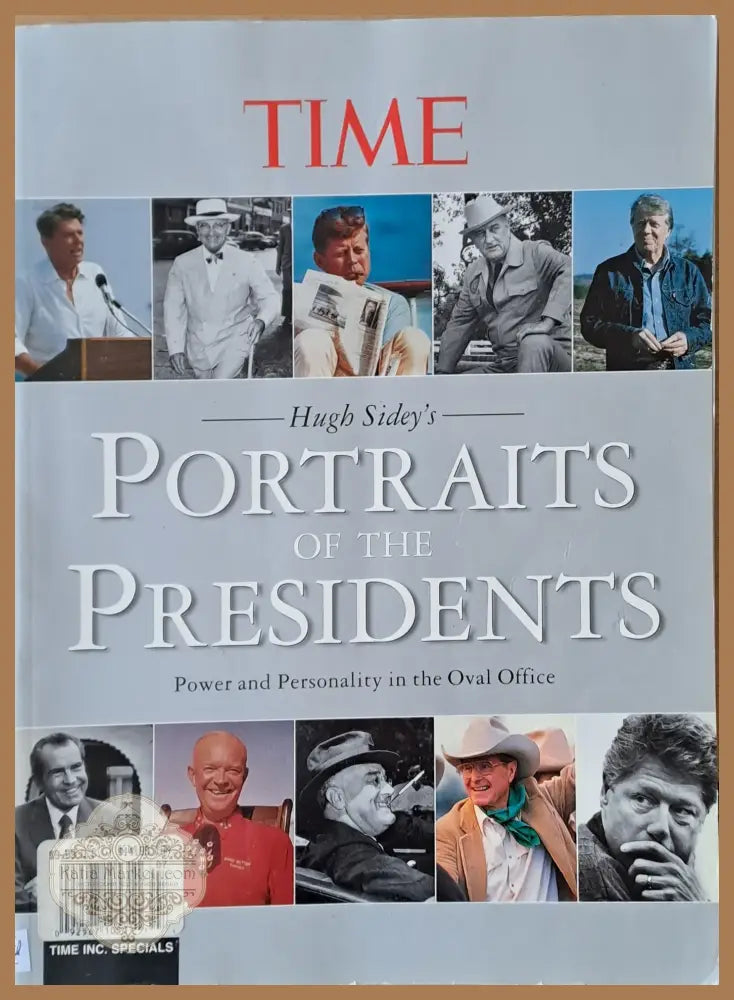 Time. Portraits of the Presidents - Hugh Sidey’s - Книги