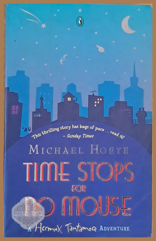 Time Stops for No Mouse - Michael Hoeye - Книга