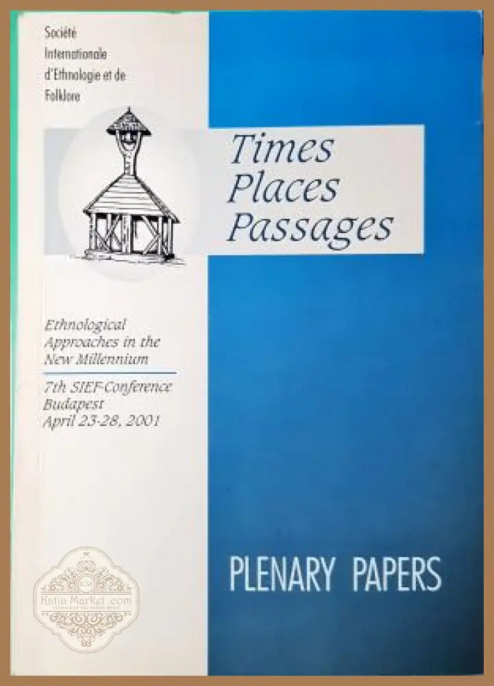 Times Places Passages - Plenary Papers - Колектив - Книга