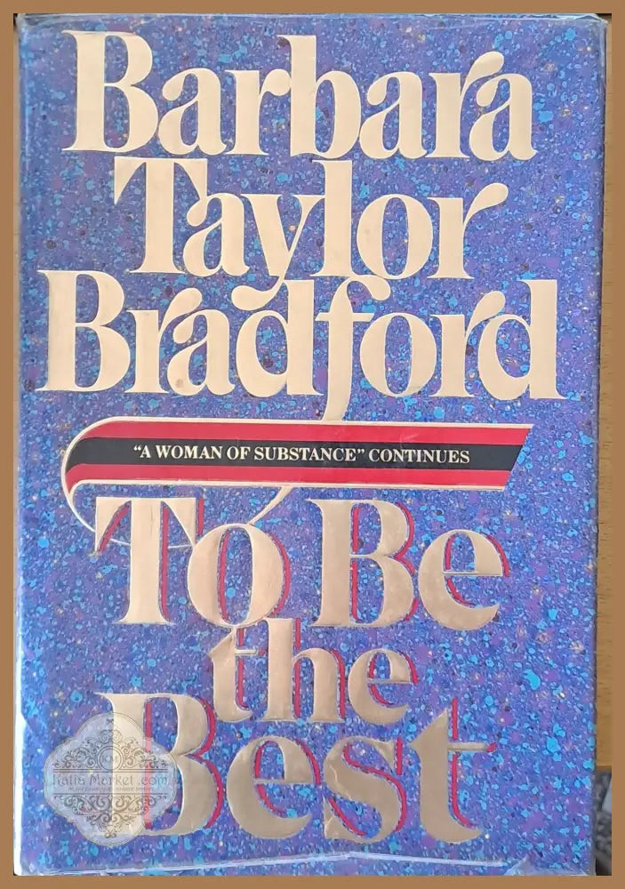 To be the best - Barbara Taylor Bradford - Книги