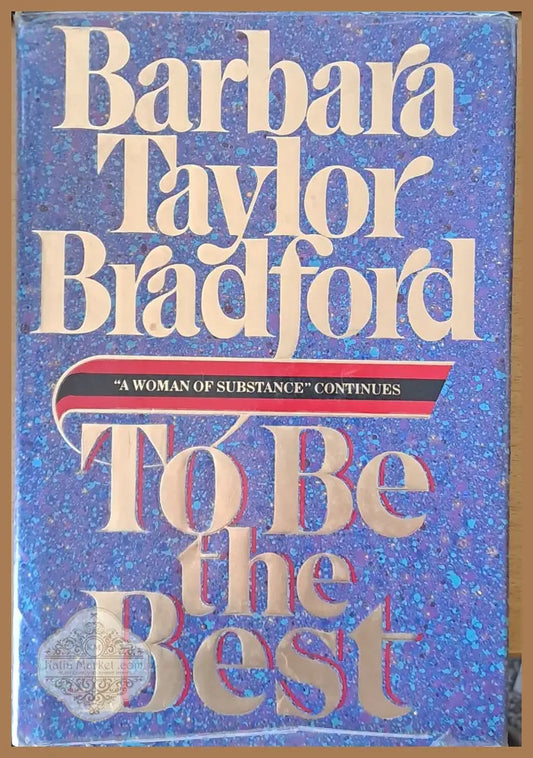 To be the best - Barbara Taylor Bradford - Книги