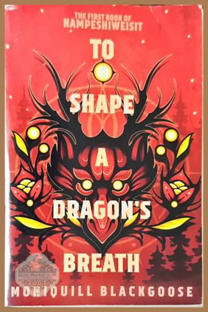 To Shape a Dragon’s Breath - Moniquill Blackgoose - Книги