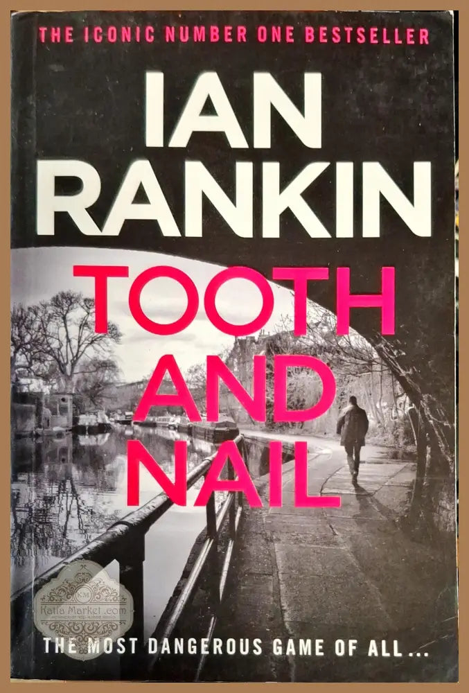 Tooth and Nail - Ian Rankin - Книги