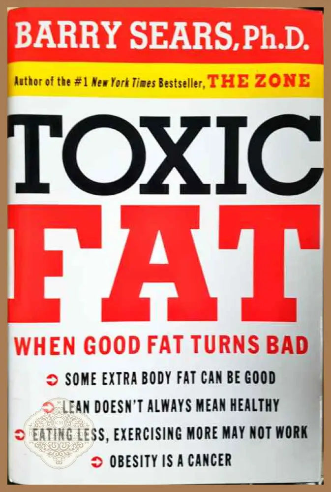 toxic fat - barry sears - Книги